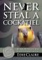 [Leigh Koslow Mystery 09] • Never Steal a Cockatiel